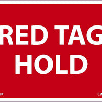 RED TAG HOLD, 7X10, RIGID PLASTIC
