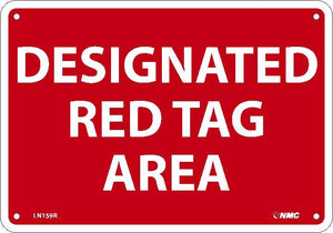 DESIGNATED RED TAG AREA, 7X10, .040 ALUM
