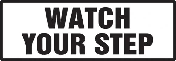 Watch Your Step 2
