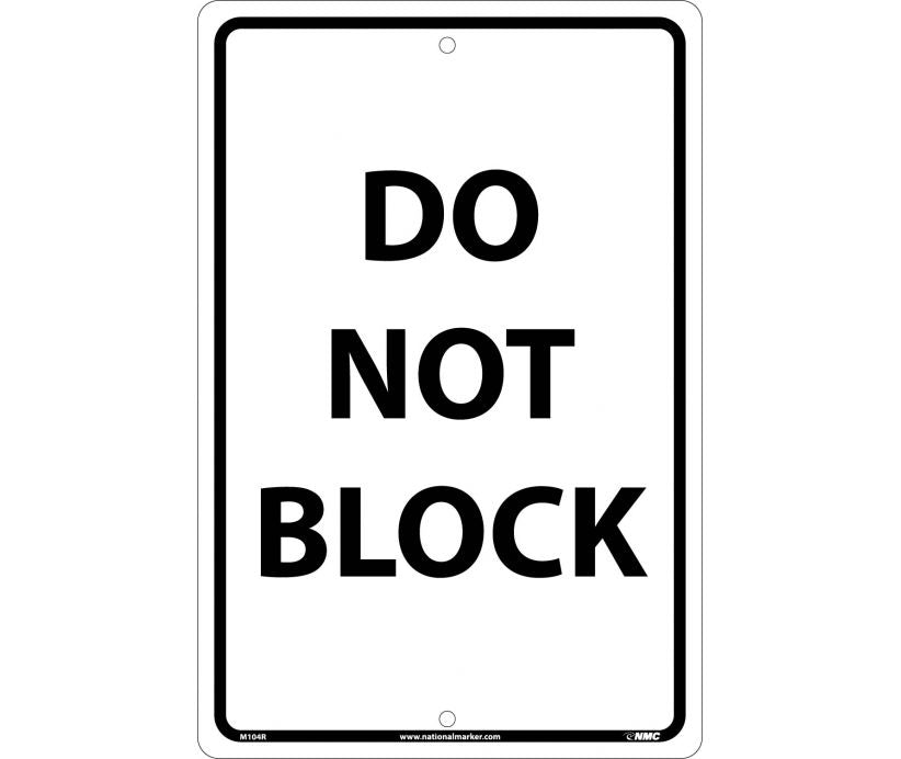 DO NOT BLOCK, BLACK ON WHITE, 18X12, RIGID PLASTIC