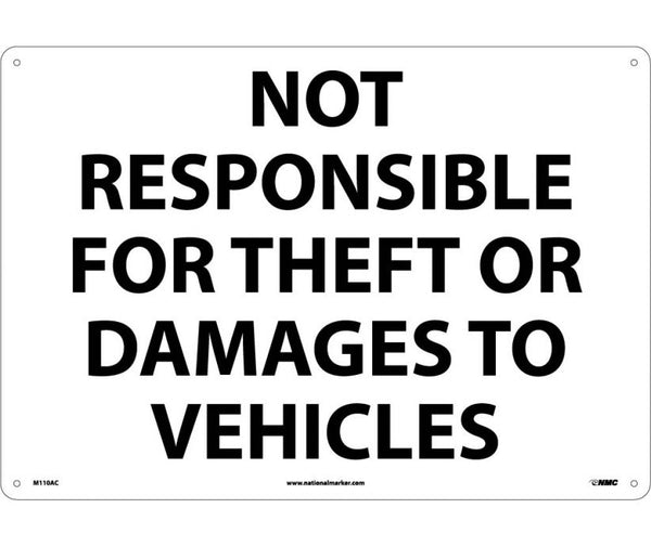 NOT RESPONSIBLE FOR THEFT OR DAMAGE TO VEHICLES, 14X20, .040 ALUM