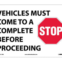 VEHICLES MUST COME TO A COMPLETE STOP BEFORE PROCEEDING, GRAPHIC, 10X14, RIGID PLASTIC