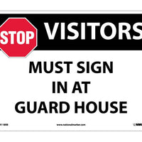 STOP VISITORS MUST SIGN IN AT GUARD HOUSE, GRAPHIC, 10X14, .040 ALUM