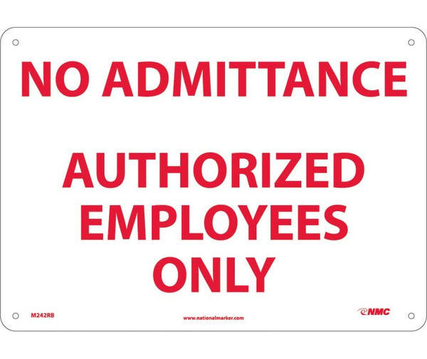 NO ADMITTANCE AUTHORIZED EMPLOYEES ONLY, 10X14, PS VINYL