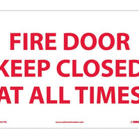 FIRE DOOR KEEP CLOSED AT ALL TIMES, 10X14, RIGID PLASTIC