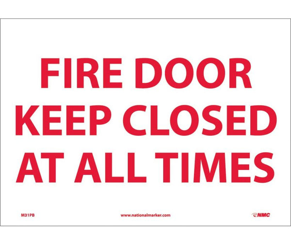FIRE DOOR KEEP CLOSED AT ALL TIMES, 10X14, RIGID PLASTIC