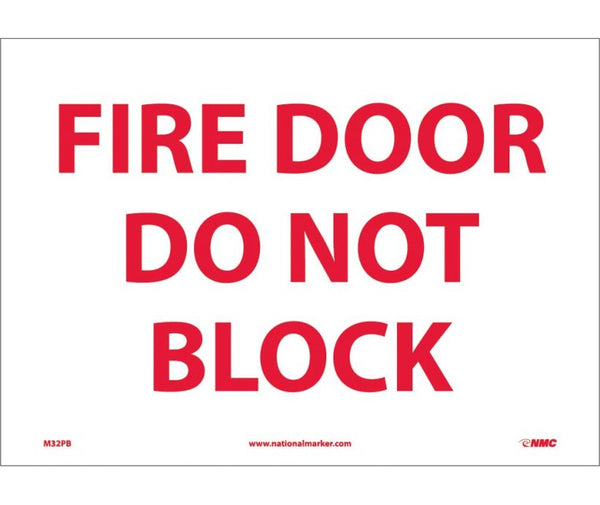 FIRE DOOR DO NOT BLOCK, 10X14, RIGID PLASTIC