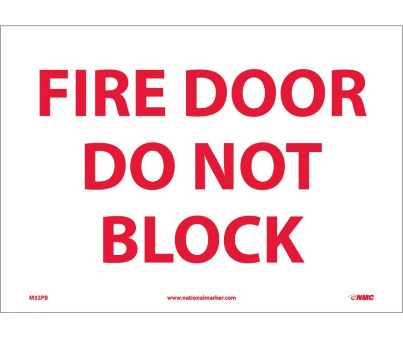 FIRE DOOR DO NOT BLOCK, 10X14, RIGID PLASTIC