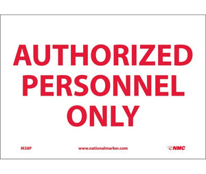 AUTHORIZED PERSONNEL ONLY, 7X10, .040 ALUM