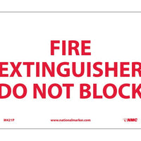 FIRE EXTINGUISHER DO NOT BLOCK, 7X10, RIGID PLASTIC