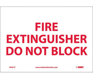 FIRE EXTINGUISHER DO NOT BLOCK, 7X10, RIGID PLASTIC