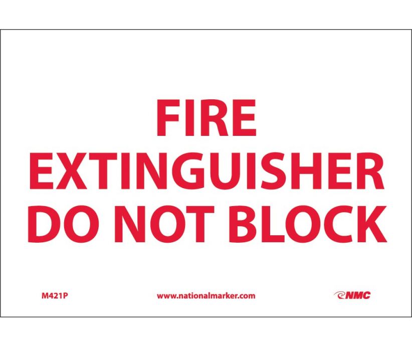 FIRE EXTINGUISHER DO NOT BLOCK, 7X10, RIGID PLASTIC