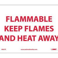 FLAMMABLE KEEP FLAMES AND HEAT AWAY, 7X10, PS VINYL
