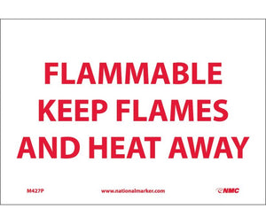 FLAMMABLE KEEP FLAMES AND HEAT AWAY, 7X10, PS VINYL
