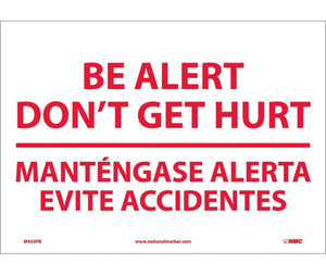 BE ALERT DON'T GET HURT MANTENGASE ALERT (BILINGUAL), 14X20, PS VINYL