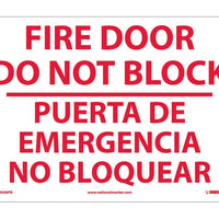 FIRE DOOR DO NOT BLOCK PUERTA DE EMERGENCIA. . .(BILINGUAL), 10X14, RIGID PLASTIC
