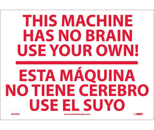 This Machine Has No Brain English/Spanish 20"x14" Vinyl | M444PC