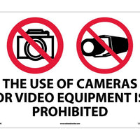THE USE OF CAMERAS OR VIDEO EQUIPMENT IS PROHIBITED, 14X20, .040 ALUM