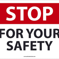 STOP FOR YOUR SAFETY, 12x18, .040 ALUM