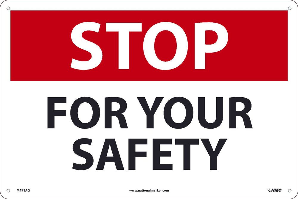 STOP FOR YOUR SAFETY, 12x18, .040 ALUM