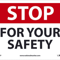 STOP FOR YOUR SAFETY, 7X10, .0045 PRESSURE SENSITIVE VINYL