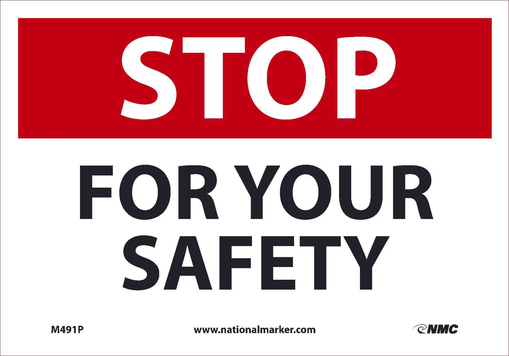 STOP FOR YOUR SAFETY, 7X10, .0045 PRESSURE SENSITIVE VINYL