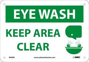 EYE WASH KEEP AREA CLEAR, PLASTIC, .055"-THICK HDPE, 10X7