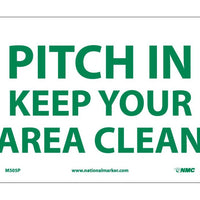 PITCH IN KEEP YOUR AREA CLEAN, 7X10, RIGID PLASTIC