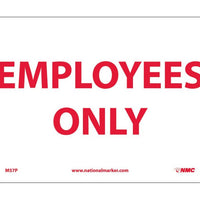 EMPLOYEES ONLY, 7X10, RIGID PLASTIC
