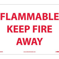 FLAMMABLE KEEP FIRE AWAY, 10X14, RIGID PLASTIC