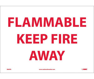 FLAMMABLE KEEP FIRE AWAY, 10X14, RIGID PLASTIC