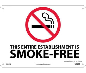 (GRAPHIC) THIS ENTIRE ESTABLISHMENT IS SMOKE-FREE MINNESOTA STATUE 144.411-144.417 10X14, RIGID PLASTIC