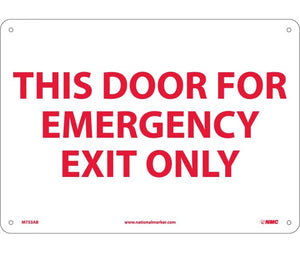 THIS DOOR FOR EMERGENCY EXIT ONLY, 10X14, .040 ALUM
