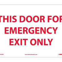 THIS DOOR FOR EMERGENCY EXIT ONLY, 10X14, PS VINYL