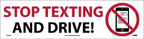 STOP TEXTING AND DRIVE! (GRAPHIC), 3X11, PS VINYL W/LAM