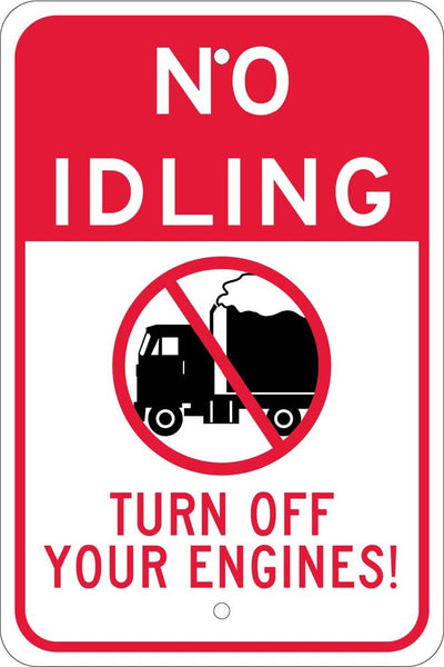 NO IDLING (GRAPHIC) TURN OFF YOUR ENGINES, 18X12, .080 EGP ALUM