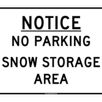 NOTICE NO PARKING SNOW STORAGE AREA, 24 X 18, CORRUGATED PLASTIC