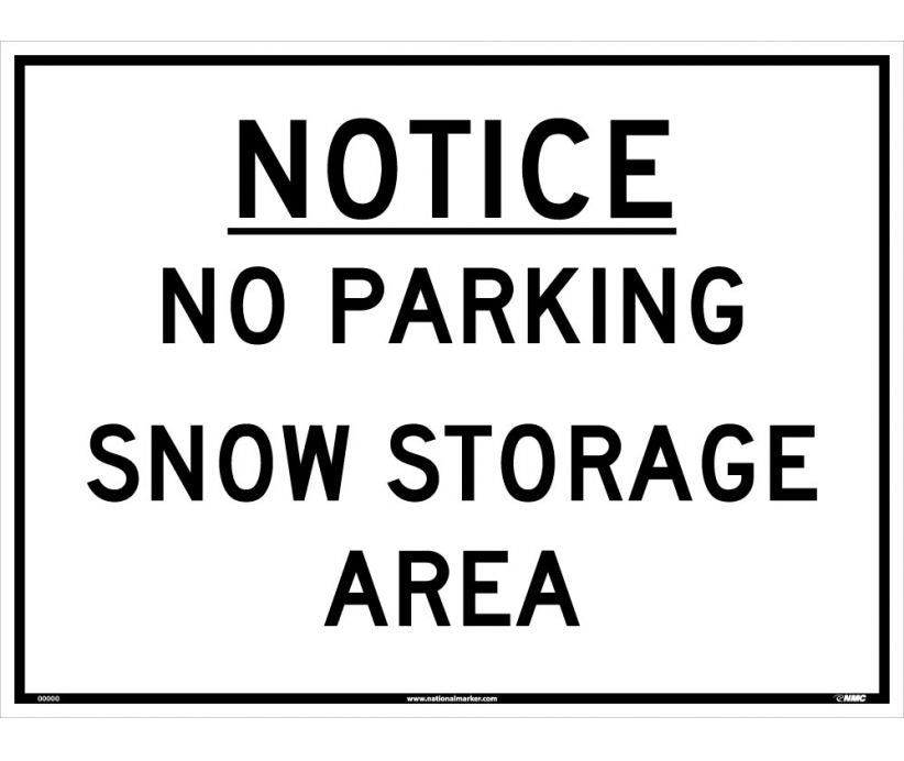 NOTICE NO PARKING SNOW STORAGE AREA, 24 X 18, CORRUGATED PLASTIC