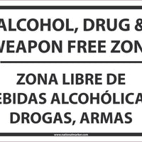SIGN, BILINGUAL, 10 X 14 PRESSURE SENSITIVE VINYL .0045, ALCOHOL DRUG AND WEAPON FREE ZONE