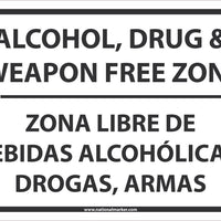 SIGN, BILINGUAL, 10 X 14 RIGID PLASTIC .050, ALCOHOL DRUG AND WEAPON FREE ZONE