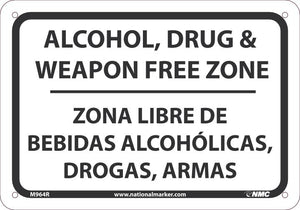 SIGN, BILINGUAL, 7 X 10 RIGID PLASTIC .050, ALCOHOL DRUG AND WEAPON FREE ZONE