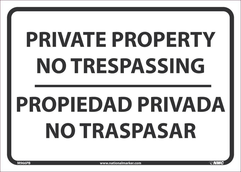 SIGN, BILINGUAL, 10 X 14 PRESSURE SENSITIVE VINYL .0045, PRIVATE PROPERTY NO TRESPASSING