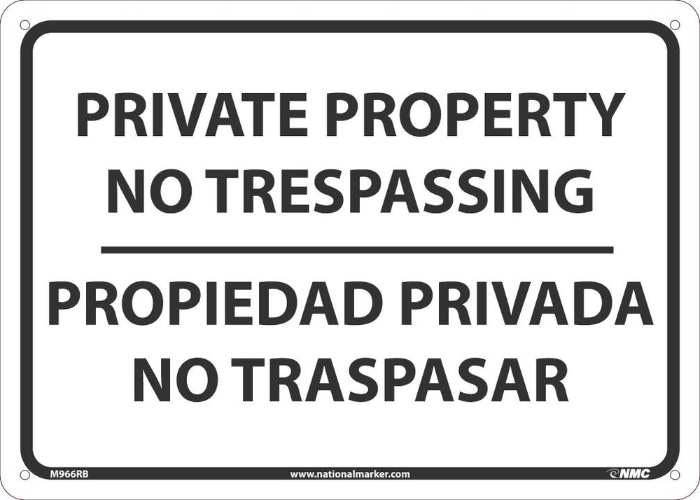 SIGN, BILINGUAL, 10 X 14 RIGID PLASTIC .050, PRIVATE PROPERTY NO TRESPASSING