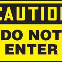 Safety Sign, CAUTION DO NOT ENTER, 10" x 14", Plastic