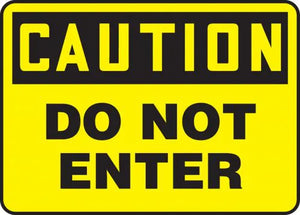 Safety Sign, CAUTION DO NOT ENTER, 10" x 14", Plastic