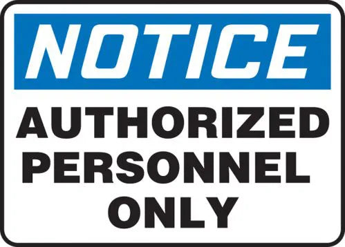 Notice Authorized Personnel Only 7