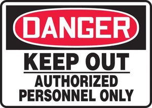 Safety Sign, DANGER KEEP OUT AUTHORIZED PERSONNEL ONLY, 7" x 10", Adhesive Vinyl