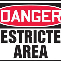 Safety Sign, DANGER RESTRICTED AREA, 10" x 14", Plastic