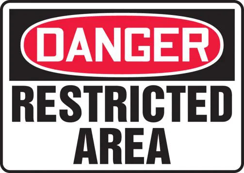 Safety Sign, DANGER RESTRICTED AREA, 10