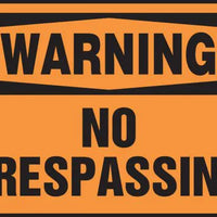 Safety Sign, WARNING NO TRESPASSING, 10" x 14", Plastic